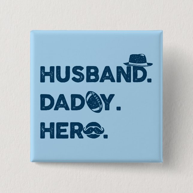 Husband. Daddy. Hero. Retro Graphic 15 Cm Square Badge (Front)