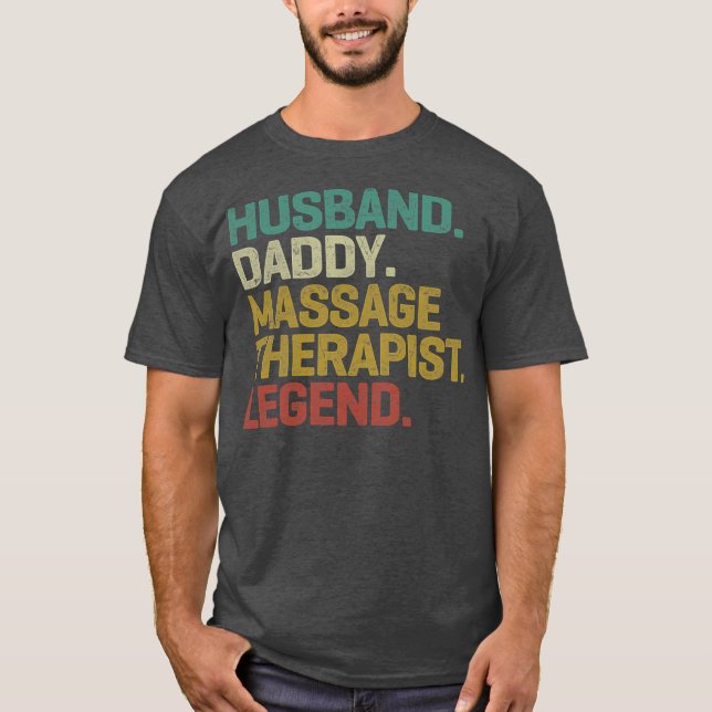 Husband Daddy Massage Therapist Legend Vintage T-Shirt (Front)