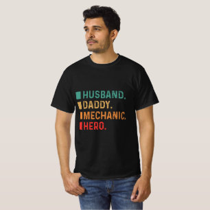 Husband daddy mechanic hero T-Shirt