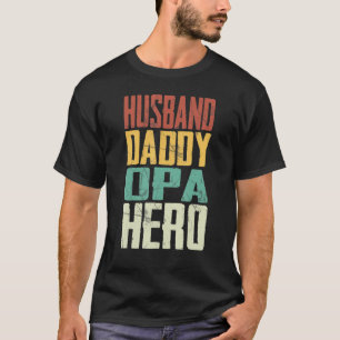 Husband Daddy Opa Hero Proud Grandpa Fathers Day M T-Shirt