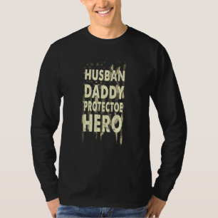 Husband Daddy Protector Hero American Flag T-Shirt