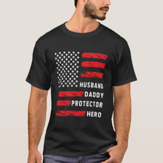 Husband Daddy Protector Hero Fathers Day For Dad T-Shirt