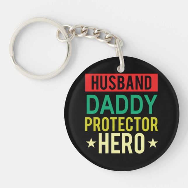 Husband Daddy Protector Hero Fathers Day Funny Gif Key Ring (Front)