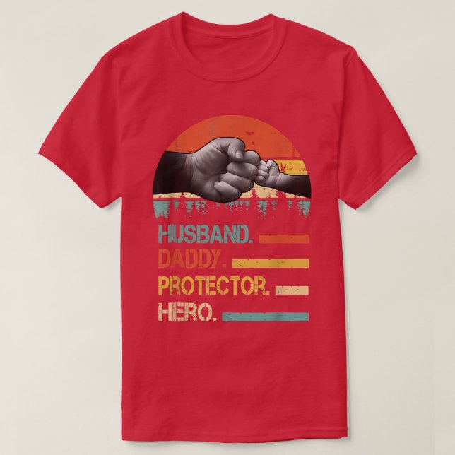 Husband Daddy Protector Hero Fathers Day Gift For  T-Shirt (Design Front)