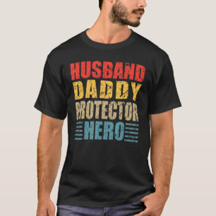 Husband Daddy Protector Hero Fathers Day Mens T-Shirt