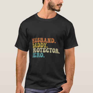 Husband Daddy Protector Hero Fathers Day T-Shirt