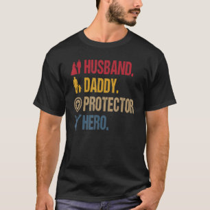 Husband Daddy Protector Hero Fathers Day T-Shirt