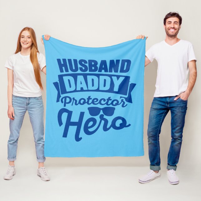 Husband. Daddy. Protector. Hero. Fleece Blanket (In Situ)
