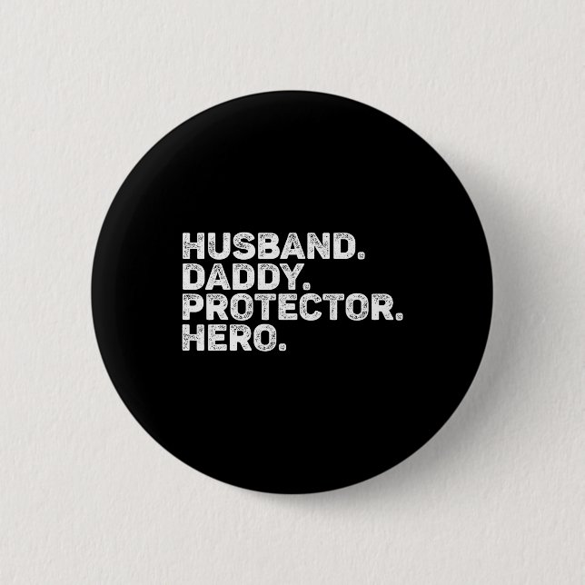 Husband Daddy Protector Hero Funny Dad Father Vint 6 Cm Round Badge (Front)