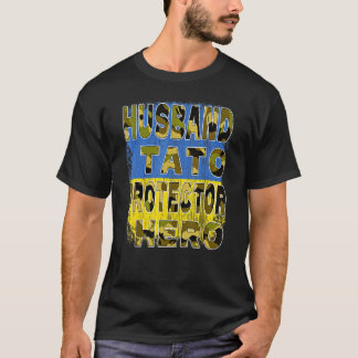 Husband Daddy Protector Hero  Husband Tato Protect T-Shirt