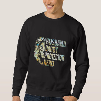 Husband Daddy Protector Hero Lion Sweatshirt