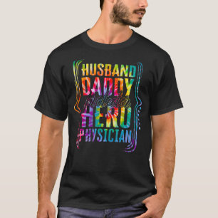 Husband Daddy Protector Hero Physician Tie Dye Gol T-Shirt