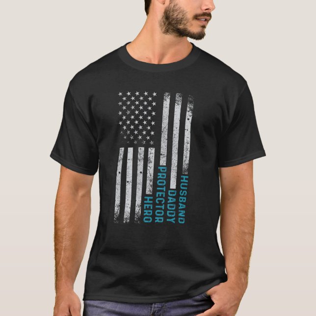 Husband Daddy Protector Hero US Flag Fathers Day f T-Shirt (Front)