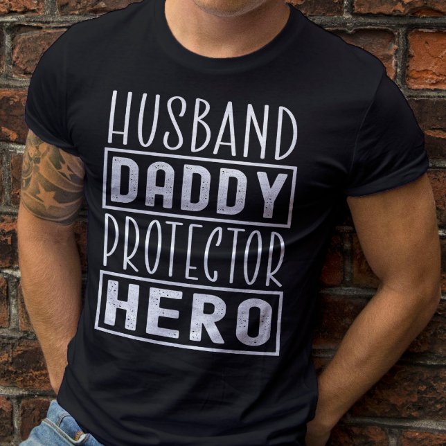 Husband Daddy Protector Hero Veteran Dad  T-Shirt (Creator Uploaded)