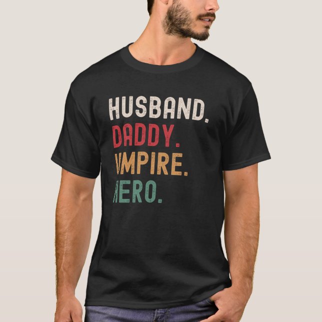 Husband Daddy Umpire Hero T-Shirt (Front)