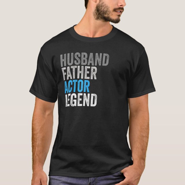 Husband Father Actor Legend  Occupation Office T-Shirt (Front)