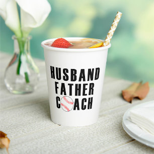 Husband Father Coach Baseball Dad Quote Paper Cups