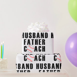 Husband Father Coach Baseball Dad Quote Wrapping Paper