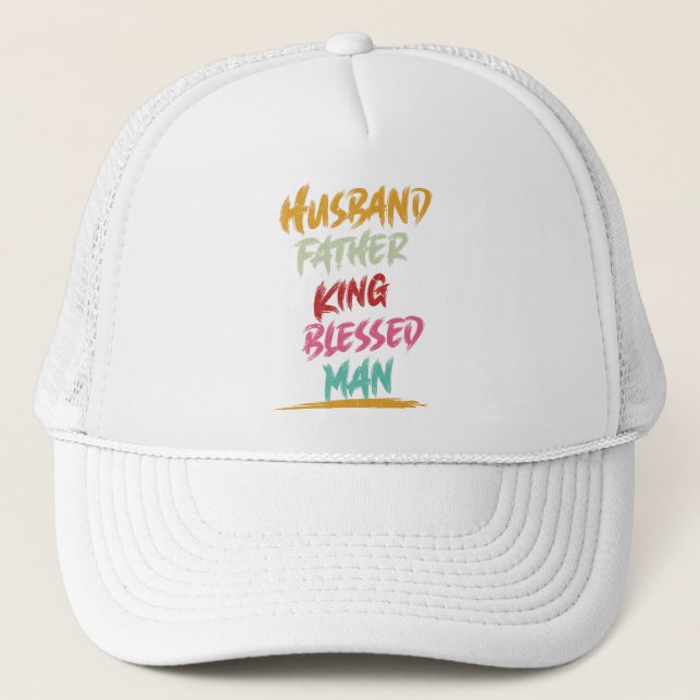 Husband, Father, King, Blessed Man | Father's Day Trucker Hat (Front)