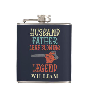 Husband Father Leaf Blower Legend Fall Gag Custom Hip Flask