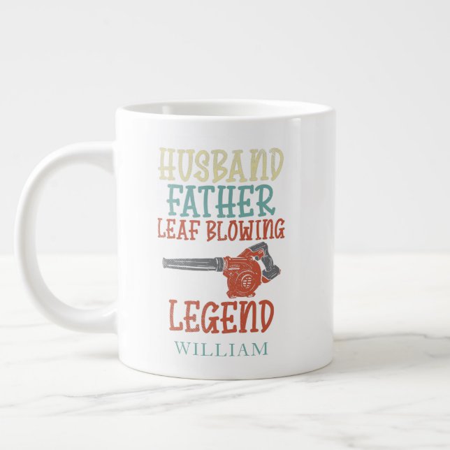 Husband Father Leaf Blower Legend Personalised Large Coffee Mug (Left)