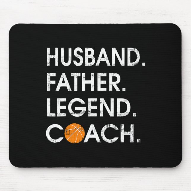 Husband Father Legend Coach Fun basketball Gift  Mouse Pad (Front)