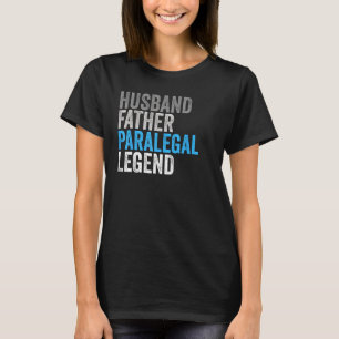 Husband Father Paralegal Legend  Occupation Office T-Shirt