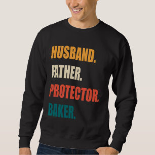Husband Father Protector Baker Sweatshirt