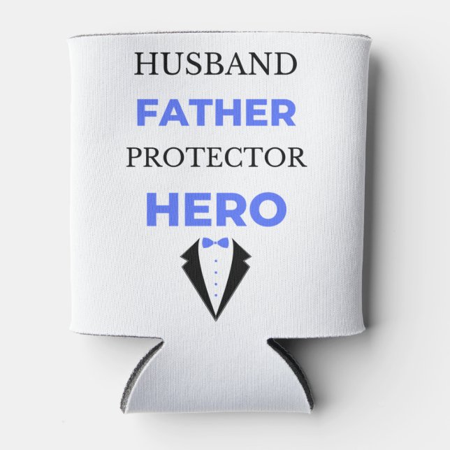 Husband Father Protector Hero bl Can Cooler (Front)