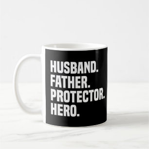 Husband Father Protector Hero Funny Father's Day Coffee Mug