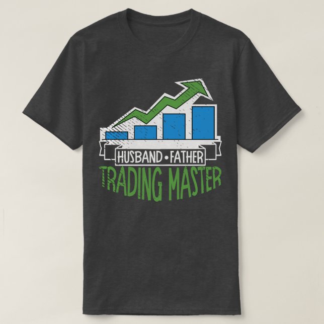 Husband Father Trading Master Dad  T-Shirt (Design Front)