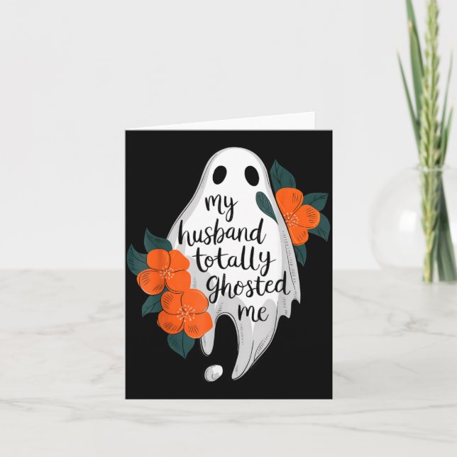 Husband Ghosted Funny Halloween Costume Spooky Card (Front)