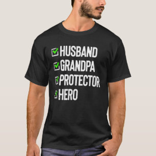 Husband Grandpa Protector Hero Fathers Day For Gra T-Shirt