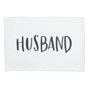 Husband graphic black and white typography pillowcase