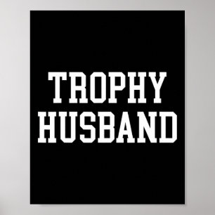 Husband Groom Dad Joke Funny Trophy Husband  Poster