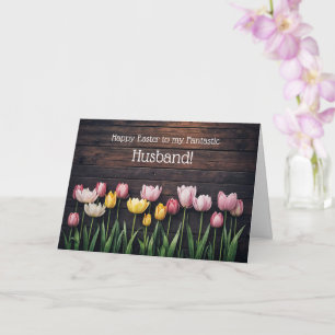 Husband Happy Easter with Tulips and Rustic Wood Card