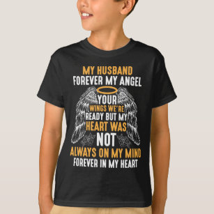 Husband Heaven Forever Angel Memory widow Hubby T-Shirt