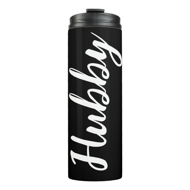 Husband Hubby Simple Black White Text Gift Thermal Tumbler (Front)