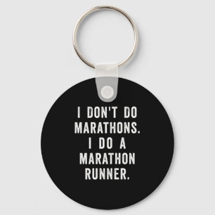 Husband I Dont Do Marathons I Do A Marathon Runne  Key Ring