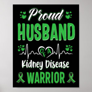 Husband Kidney Disease Warrior Awareness Ribbon Gr Poster