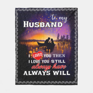 Husband Lovers   To My Husband I Loved You Fleece Blanket