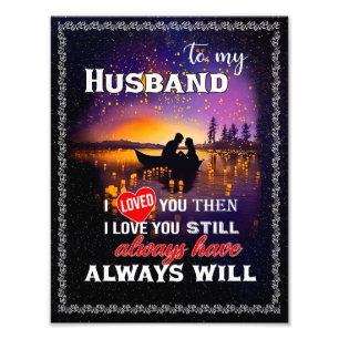 Husband Lovers   To My Husband I Loved You Photo Print