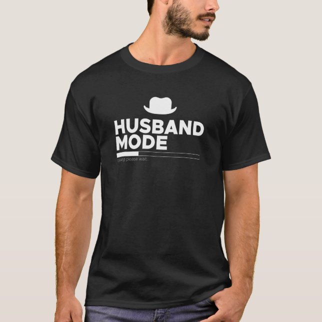 Husband Mode Loading Wedding Marriage  1 T-Shirt (Front)