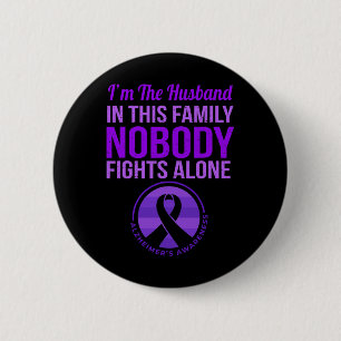 Husband Nobody Fights Alone Alzheimerheimer's Awar 6 Cm Round Badge