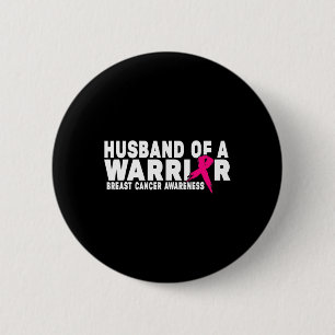 Husband Of A Warrior Breast Cancer Awareness  6 Cm Round Badge