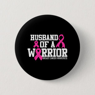 Husband Of A Warrior Breast Cancer Awareness  6 Cm Round Badge