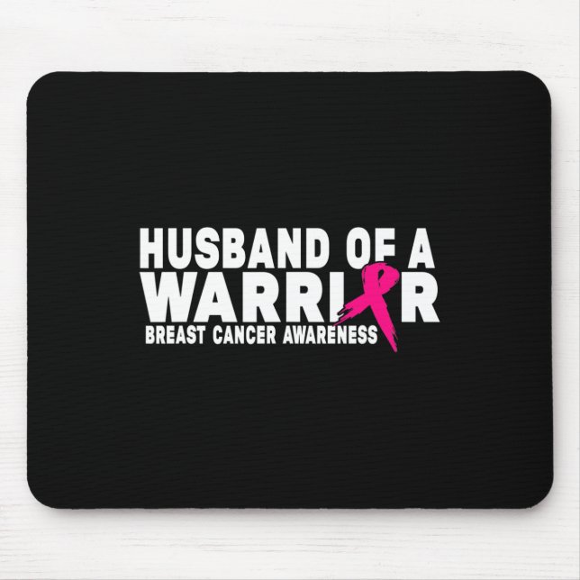Husband Of A Warrior Breast Cancer Awareness  Mouse Pad (Front)