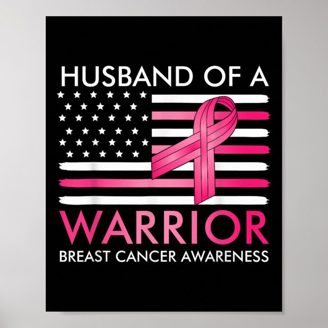 Husband Of A Warrior Breast Cancer Awareness Suprt Poster (Front)