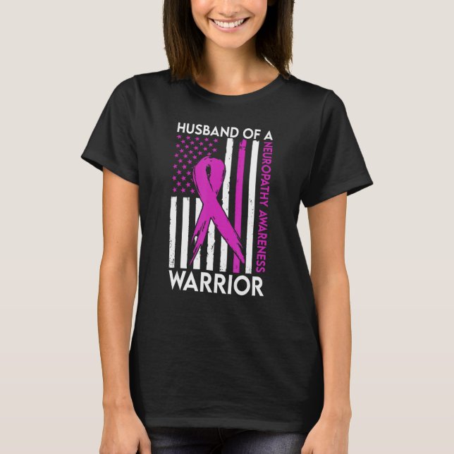 Husband Of A Warrior Neuropathy Awareness Support  T-Shirt (Front)