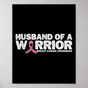 Husband Of A Warrior Pink Ribbon Breast Cancer Awa Poster